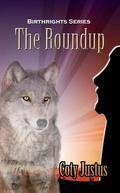 The Roundup (Birthrights #3) by Coty Justus