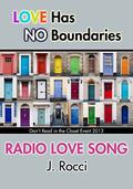 Radio Love Song (Don't Read in the Closet Events) by J. Rocci