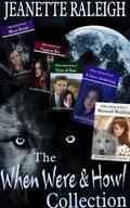 The When Were & Howl Collection by Jeanette Raleigh