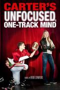 Carter's Unfocused, One-Track Mind (Carter Finally Gets It #3) by Brent Crawford