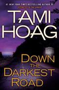 Down the Darkest Road (Oak Knoll #3) by Tami Hoag