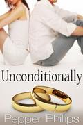 Unconditionally by Pepper Phillips