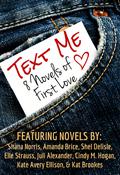 Text Me-- 8 Novels of First Love by Elle Strauss