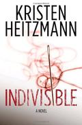 Indivisible (Redford #1) by Kristen Heitzmann