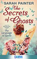 The Secrets of Ghosts by Sarah Painter