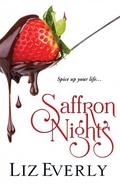 Saffron Nights (Saffron Nights #1) by Liz Everly