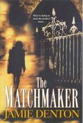 The Matchmaker by Jamie Denton