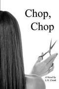 Chop, Chop (Chop, Chop #1) by L.N. Cronk