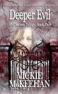 Deeper Evil by Vickie McKeehan, Dreamscape Covers J.D. Stroube