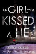 The Girl Who Kissed a Lie (Otherworld  #0.5) by Skylar Dorset