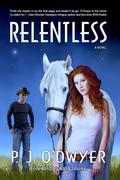 Relentless (The Fallon Sisters Trilogy #1) by P.J. O'Dwyer