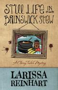 Still Life in Brunswick Stew by Larissa Reinhart