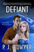 Defiant (The Fallon Sisters Trilogy #2) by P.J. O'Dwyer