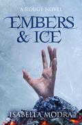 Embers & Ice (Rouge #2) by Isabella Modra