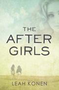 The After Girls by Leah Konen