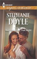 Remembering That Night (Tyler Group #4) by Stephanie Doyle
