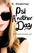 Psi Another Day (Psi Fighter Academy #1) by D.R. Rosensteel