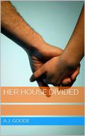 Her House Divided (Beach Haven #1) by A.J. Goode
