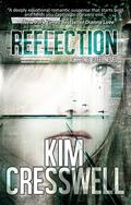 Reflection (Whitney Steel #1) by Kim Cresswell