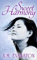 Sweet Harmony by A.M. Evanston