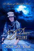 Dale's Descent - A Journey into Darkness by Rick H. Veal