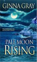Pale Moon Rising by Ginna Gray