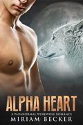 Alpha Heart by Miriam Becker