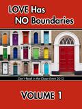 Love Has No Boundaries Anthology: Volume 1 (Don't Read in the Closet Events) by Kim Alan
