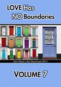 Love Has No Boundaries Anthology: Volume 7 (Don't Read in the Closet Events) by Ali MacLagan