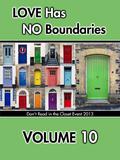 Love Has No Boundaries Anthology: Volume 10 (Don't Read in the Closet Events) by Suzanne Simon