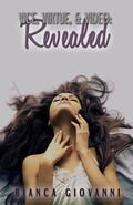 Revealed (Vice, Virtue & Video #1) by Bianca Giovanni