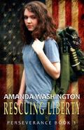 Rescuing Liberty (Perseverance, #1) by Amanda Washington