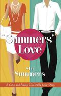 Summers' Love, A Cute and Funny Cinderella Love Story by Eva Marie Everson