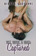 Captured (Vice, Virtue & Video #2) by Bianca Giovanni