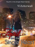 April and the Single Heart (Single Heart #4) by Vi Zetterwall