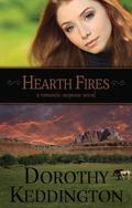 Hearth Fires by Dorothy M. Keddington