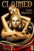 Claimed (The Vitruvian Man #3) by Cate Masters