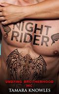 Night Rider (Undying Brotherhood MC, #1) by Tamara Knowles
