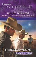 Three Cowboys: Virgil\Morgan\Wyatt by Julie Miller, Dana Marton