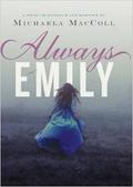 Always Emily by Michaela MacColl