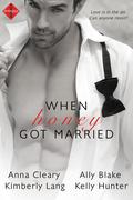 When Honey Got Married Bundle by Kimberly Lang