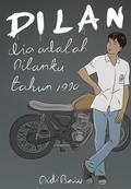Dilan: Dia Adalah Dilanku Tahun 1990 by Pidi Baiq