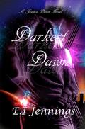 Darkest Dawn (Jessica Dawn #2) by E.I. Jennings