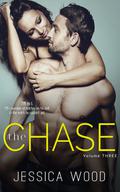 The Chase, Volume 3 by Jessica Wood