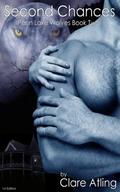 Second Chances (Penn Lake Wolves #2) by Clare Atling
