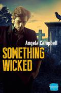 Something Wicked (The Psychic Detectives Series #2) by Angela Campbell