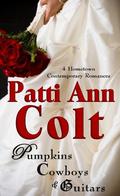 Pumpkins, Cowboys & Guitars by Patti Ann Colt