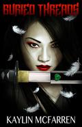 Buried Threads (Threads #2) by Kaylin McFarren