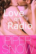 Love on Radio (The Wild Diamond's #3) by Piper Snow