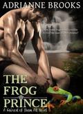 The Frog Prince (Fairest of Them All #2) by Adrianne Brooks